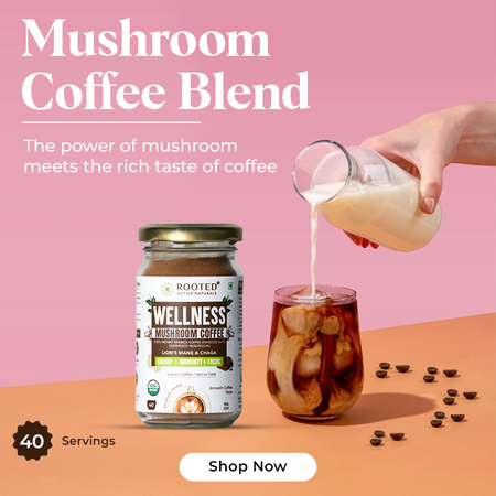 India's #1 Mushroom & Nutrition Brand – Rooted Active Naturals